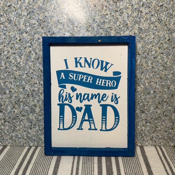 I know a super hero his name is dad wood frame sign. - Picture 1 of 1